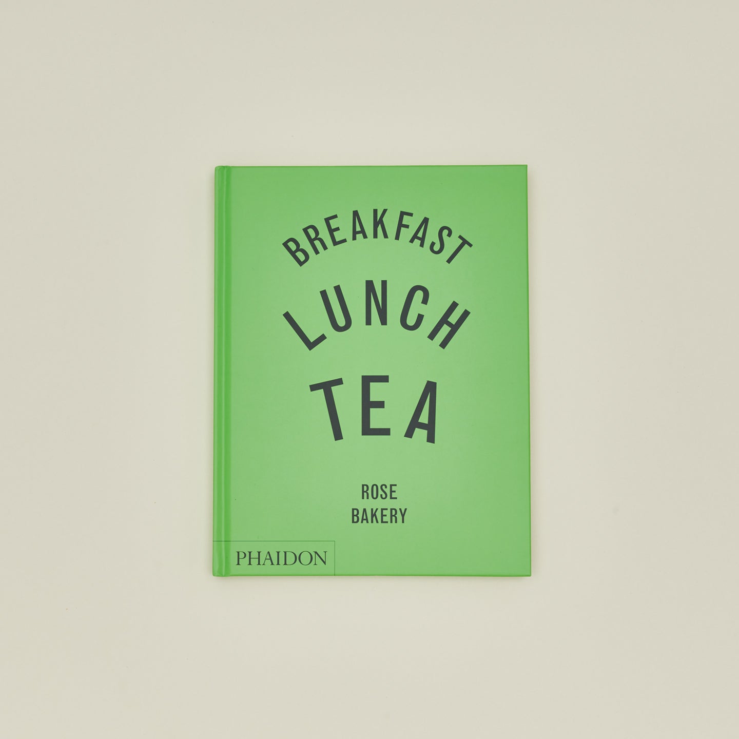 Breakfast, Lunch, Tea Cookbook